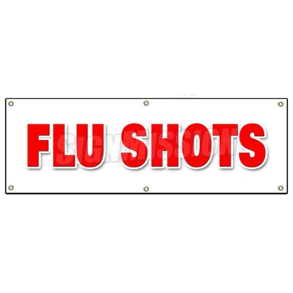 Signmission FLU SHOTS BANNER SIGN medical walk in clinic shot season DR doctor nurse B-72 Flu Shots - main